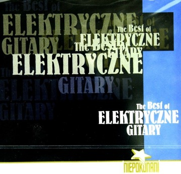 ELEKTRYCZNE GITARY: THE BEST OF (CD)