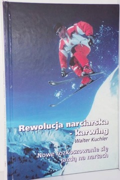 REWOLUCJA NARCIARSKA - KARWING Walter Kuchler