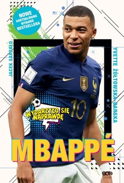 Mbappe Nowy książę futbolu w.2 Yvette Żółtowska-D