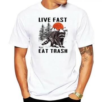 Trash Racoon Tshrit Live Fast Eat Trash Funny Quote T-Shirt Koszulka