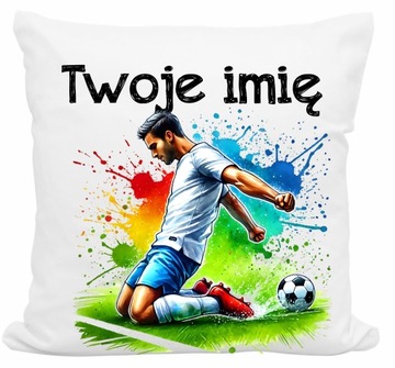 PODUSZKA PIŁKARZ PIŁKARKA PIŁKA NOŻNA FOOTBALL DOWOLNE IMIĘ RÓŻNE WZORY