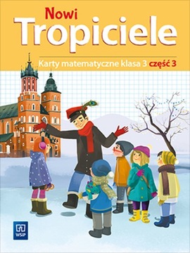 Nowi Tropiciele SP 3 Matematyka ćwiczenia cz.3 /WSiP