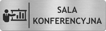 Tabliczka SALA KONFERENCYJNA - STAL NIERDZEWNA