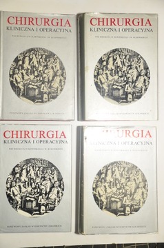 Chirurgia kliniczna i operacyjna 4 tomy