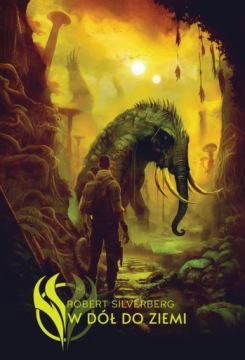 W dół do ziemi Robert Silverberg