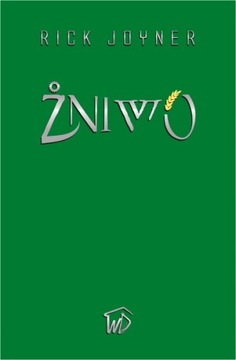 Żniwo (Czasy Ostateczne) - Rick Joyner