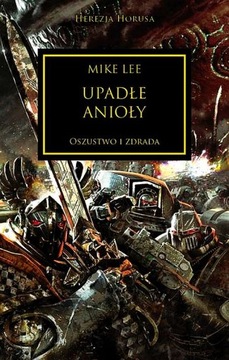 Upadłe Anioły Mike Lee Herezja Horusa