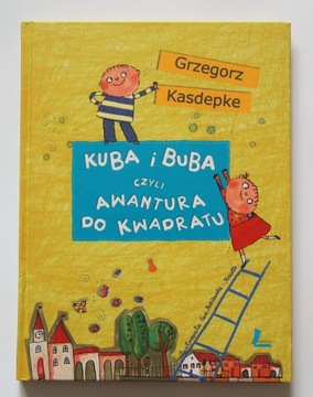 Kuba i Buba Awantura do kwadratu Grzegorz Kasdepke
