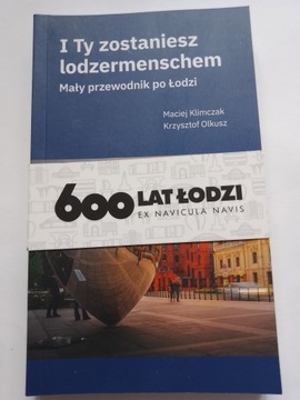Mały przewodnik po Łodzi I Ty zostaniesz lodzermenschen Klimczak NOWY