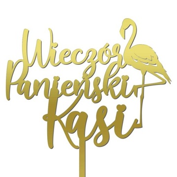 TOPPER WIECZÓR PANIEŃSKI IMIĘ FLAMING NAPIS ZŁOTY