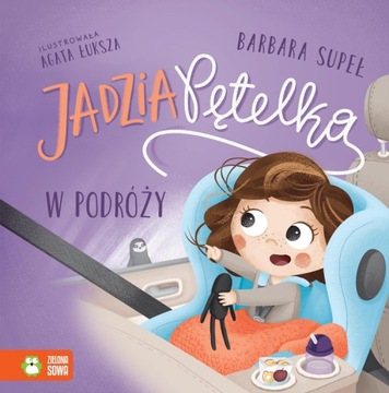 Jadzia Pętelka w podróży Barbara Supeł