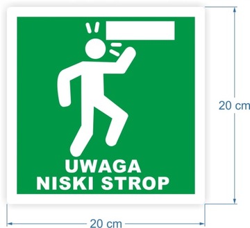 Naklejka informacyjna UWAGA NISKI STROP 20 cm