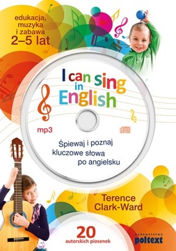 I can sing in English Śpiewaj i poznaj słowa OPIS