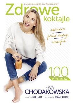 ZDROWE KOKTAJLE, EWA CHODAKOWSKA