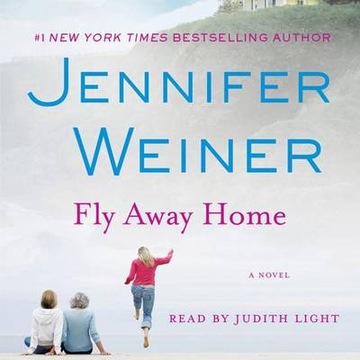 Fly Away Home - Weiner, Jennifer AUDIOBOOK