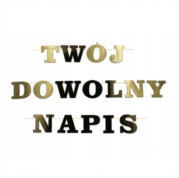 BANER girlanda TWÓJ NAPIS dowolny tekst ZŁOTY