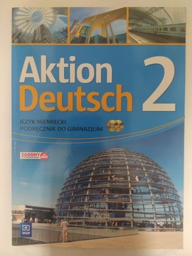 Aktion Deutsch 2 Język niemiecki. Podręcznik