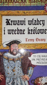 Krwawi władcy i wredne królowe Terry Deary