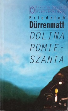 Dolina pomieszania Friedrich Durrenmatt
