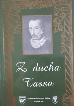 Z ducha Tassa. Księga pamiątkowa sesji naukowej w czterechsetlecie śmierci