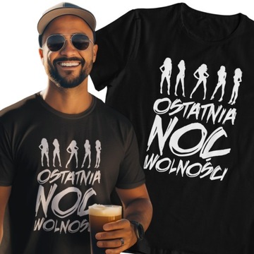 Prezent na Wieczór Kawalerski Koszulka Męska Ostatnia noc wolności M