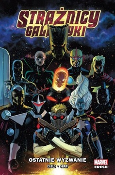 Strażnicy Galaktyki OSTATNIE WYZWANIE Tom 1 Marvel Fresh NOWY folia