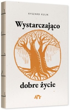 WYSTARCZAJĄCO DOBRE ŻYCIE KSIĄŻKA NATULI