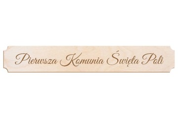Tabliczka drewniana 13x2 cm personalizowany napis Komunia Chrzest