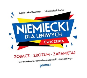 NIEMIECKI DLA LENIWYCH. ĆWICZENIA. ZOBACZ – ZROZUM – ZAPAMIĘTAJ. NOWATORSKA