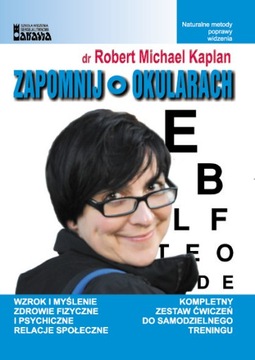 Zapomnij o okularach - Robert Michael Kaplan