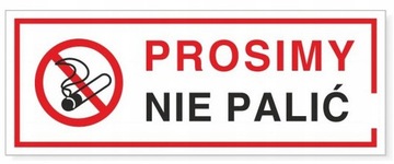 Tabliczka informacyjna PROSIMY NIE PALIĆ 21x8