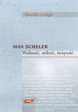 Wolność miłość świętość M. Scheler