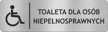 Tabliczka TOALETA OS NIEPEŁNOSPRAWNYCH NIERDZEWNA