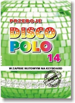 Keyboard nuty PRZEBOJE DISCO POLO cz. 14.