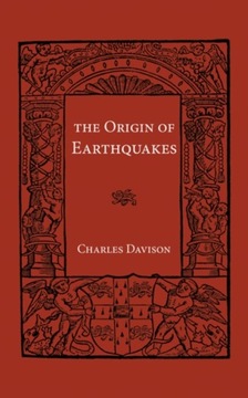 Origin of Earthquakes C. DAVIDSON