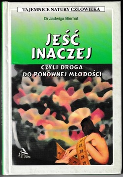 Jeść inaczej czyli droga do ponownej - Biernat