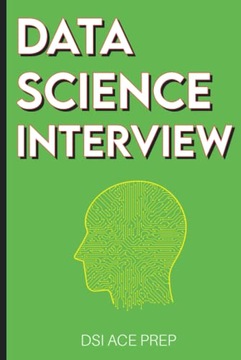 ACE PREP, DSI Data Science Interview: Prep for SQL, Panda, Python, R Langua