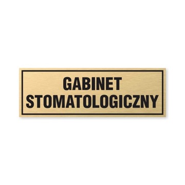 Tabliczka złota z taśmą OPZ-153 -GABINET STOMATOLOGICZNY