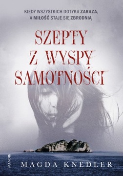 Szepty z wyspy samotności Magda Knedler