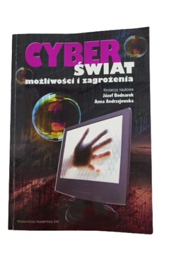 Cyberświat możliwości i zagrożenia