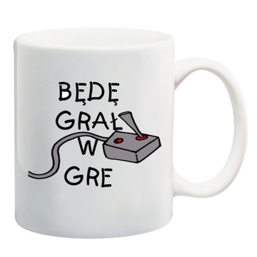 KUBEK DLA GRACZA BĘDĘ GRAŁ W GRĘ GRANIE PAD wzory