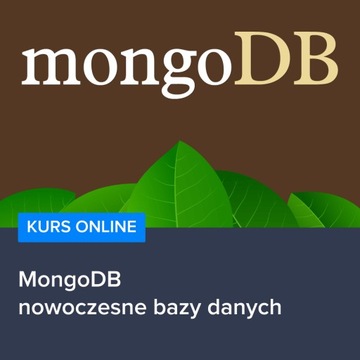 Kurs MongoDB -nowoczesne bazy danych- automat 24/7