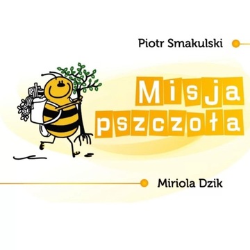 Misja pszczoła – książka edukacyjna