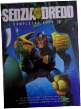 Sędzia Dredd. Kompletne Akta 18 - Sędzia Dredd