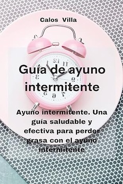 Guía de ayuno intermitente by Carlos Villa