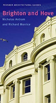 BRIGHTON AND HOVE: CITY GUIDES (PEVSNER ARCHITECTURAL GUIDES: CITY GUIDES):