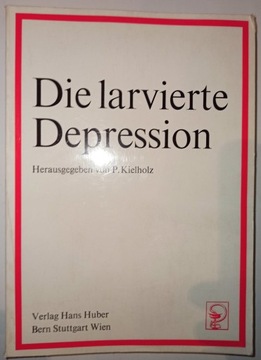 DIE LARVIERTE DEPRESSION V. H. Huber