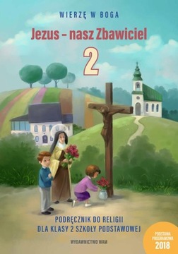 JEZUS - NASZ ZBAWICIEL PODRĘCZNIK DO RELIGII...