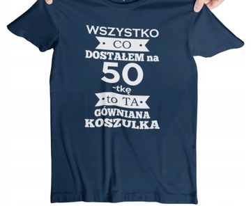 T-SHIRT KOSZULKA MĘSKA PREZENT URODZINY ON 50 LAT