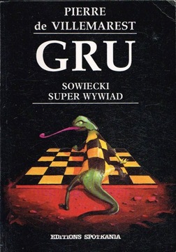 GRU Sowiecki super wywiad Pierre de Villemarest